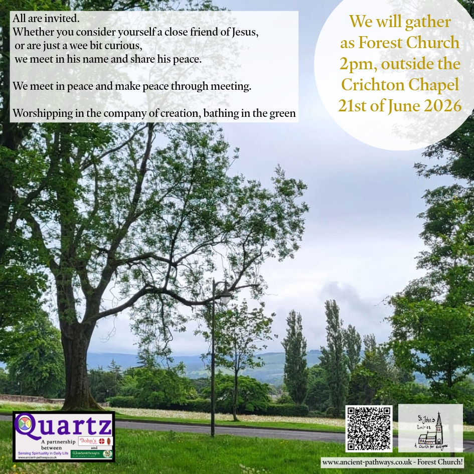 Quartz Forest Church meeting info. 2pm outside the Crichton chapel. 21st of June